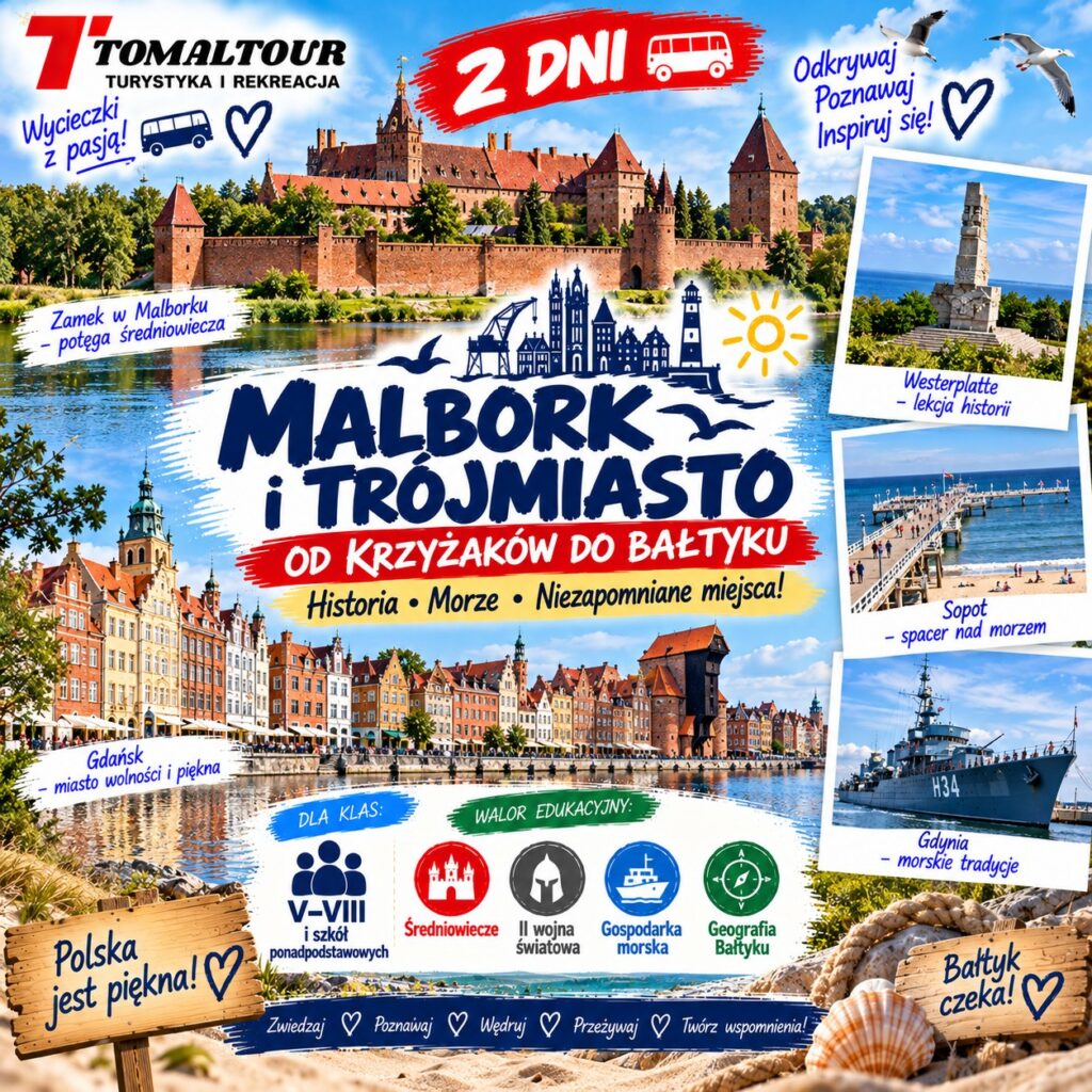 Plakat wycieczki 2 DNI – MALBORK I TRÓJMIASTO OD KRZYŻAKÓW DO BAŁTYKU