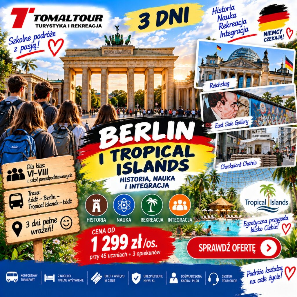 Plakat wycieczki 3 DNI – BERLIN I TROPICAL ISLANDS – HISTORIA, NAUKA I INTEGRACJA